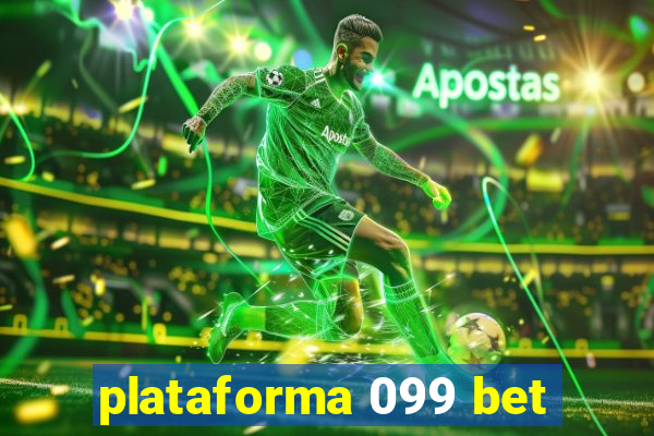 plataforma 099 bet